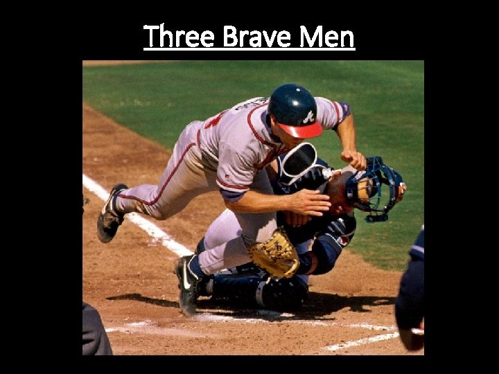 Three Brave Men 