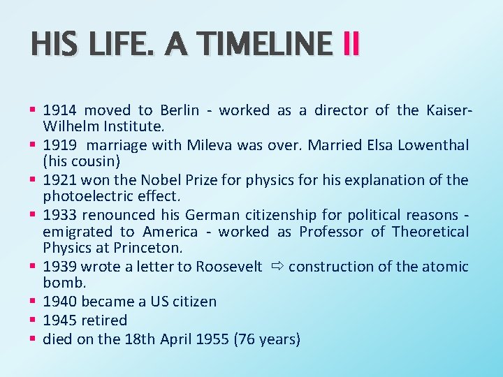 HIS LIFE. A TIMELINE II § 1914 moved to Berlin - worked as a