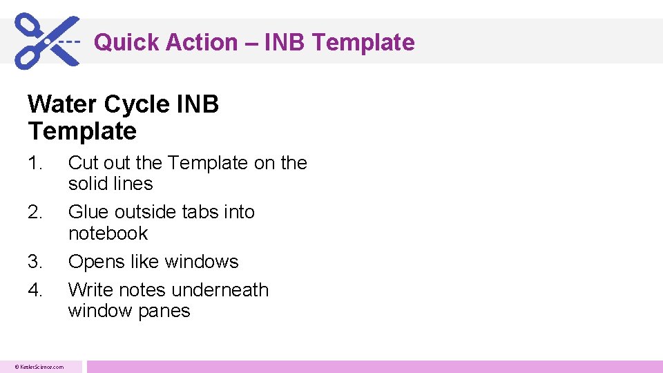 Quick Action – INB Template Water Cycle INB Template 1. 2. 3. 4. © Quick Action – INB Template Water Cycle INB Template 1. 2. 3. 4. ©