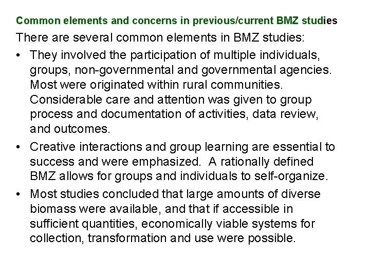 Common elements and concerns in previous/current BMZ studies There are several common elements in