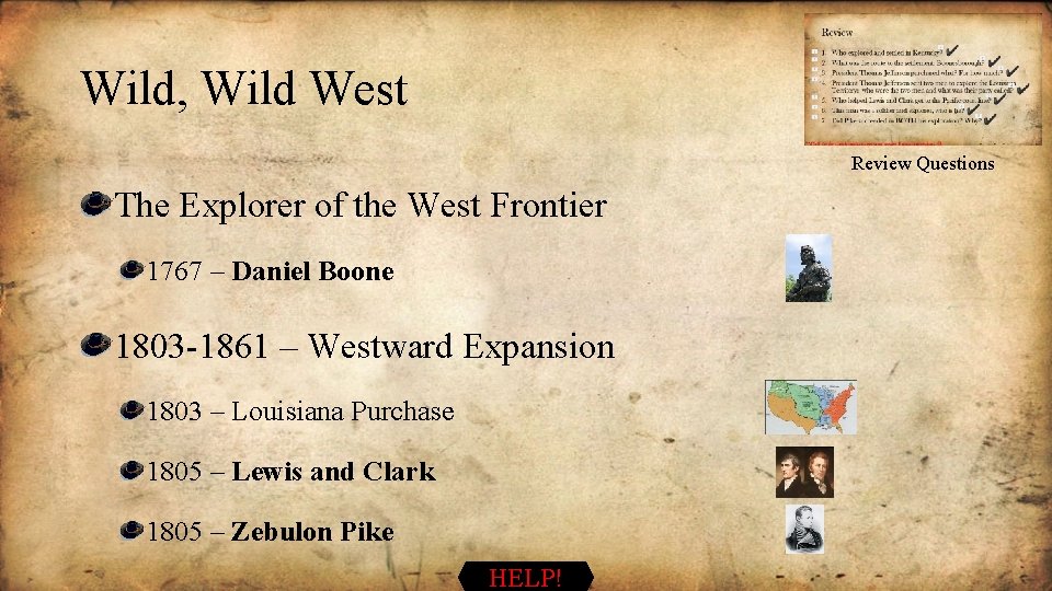 Wild, Wild West Review Questions The Explorer of the West Frontier 1767 – Daniel