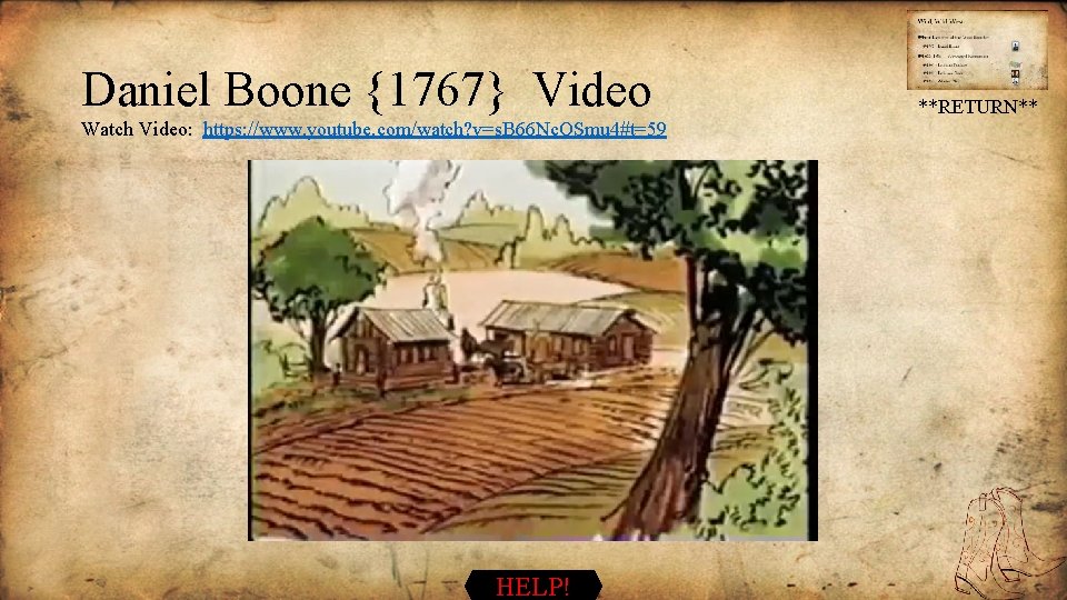 Daniel Boone {1767} Video Watch Video: https: //www. youtube. com/watch? v=s. B 66 Nc.