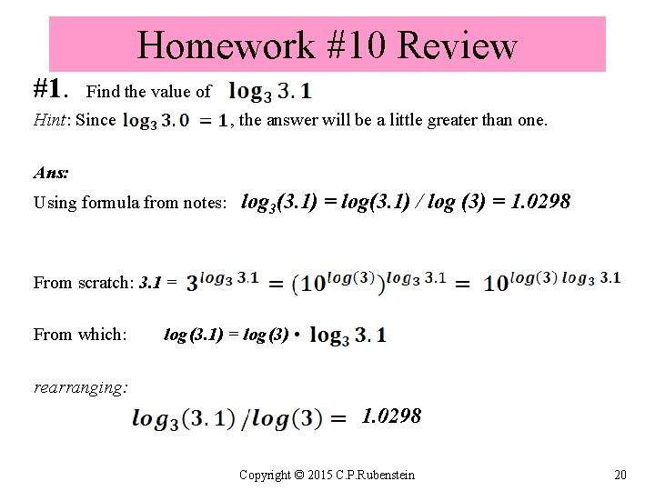 Homework #10 Review #1. Find the value of Hint: Since , the answer will