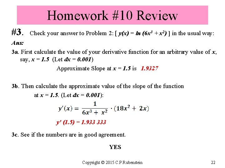 Homework #10 Review #3. Check your answer to Problem 2: [ y(x) = ln