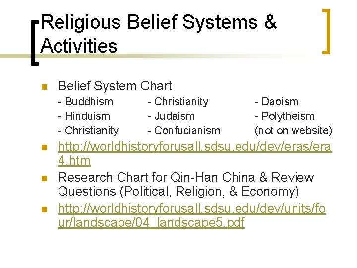 Religious Belief Systems & Activities n Belief System Chart - Buddhism - Hinduism -