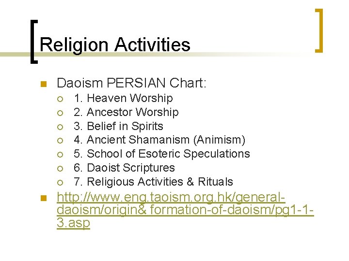 Religion Activities n Daoism PERSIAN Chart: ¡ ¡ ¡ ¡ n 1. Heaven Worship