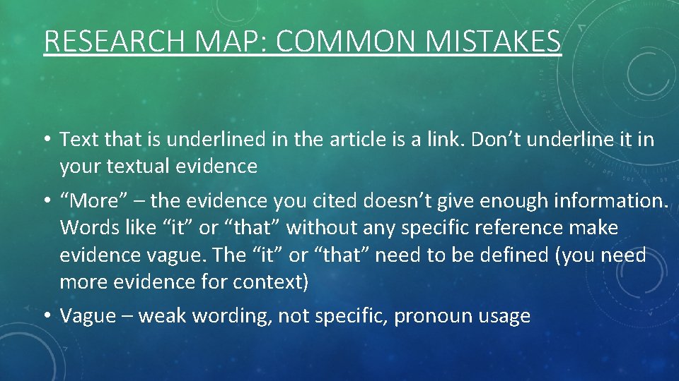 RESEARCH MAP: COMMON MISTAKES • Text that is underlined in the article is a