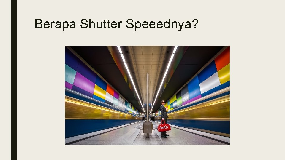 Berapa Shutter Speeednya? 