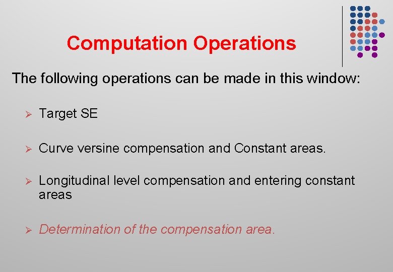 Computation Operations The following operations can be made in this window: Ø Target SE