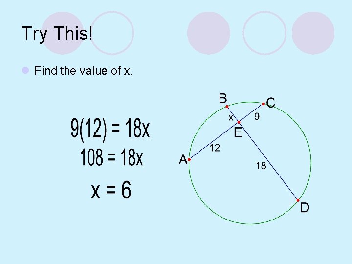 Try This! l Find the value of x. 