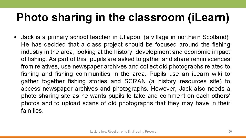 Photo sharing in the classroom (i. Learn) • Jack is a primary school teacher