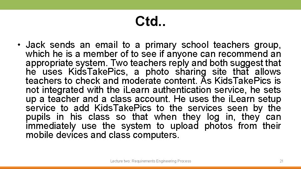Ctd. . • Jack sends an email to a primary school teachers group, which