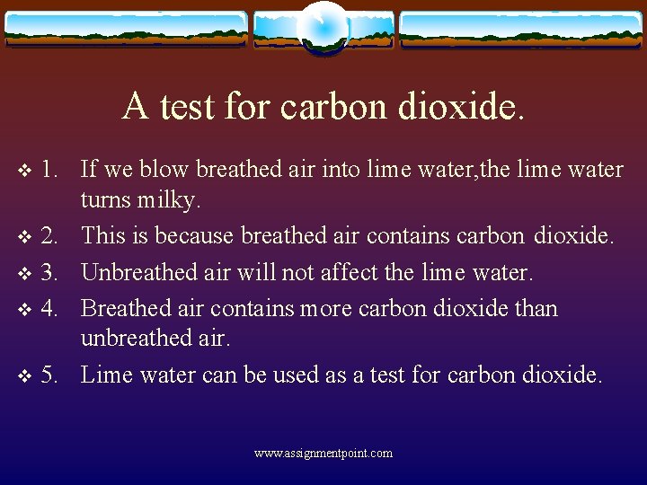 A test for carbon dioxide. 1. If we blow breathed air into lime water,