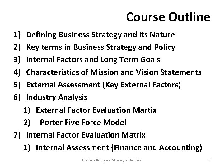 Course Outline 1) 2) 3) 4) 5) 6) Defining Business Strategy and its Nature