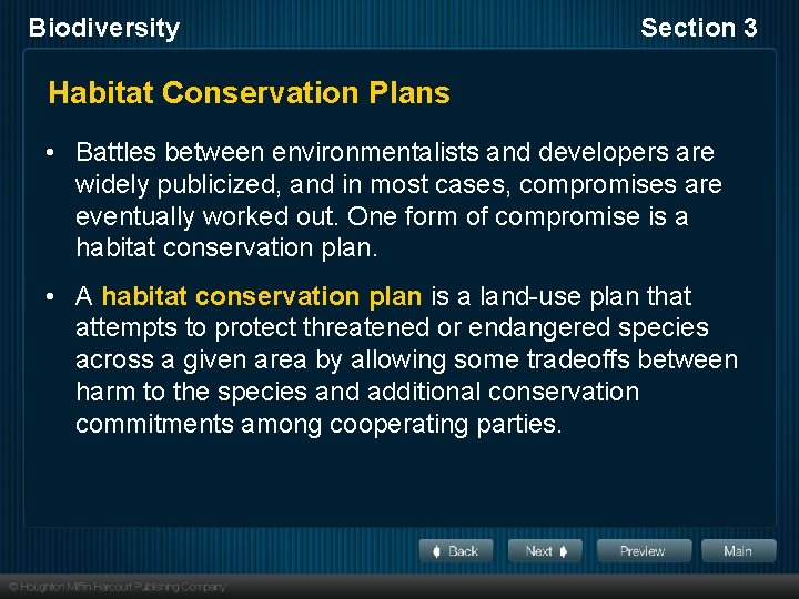 Biodiversity Section 3 Habitat Conservation Plans • Battles between environmentalists and developers are widely