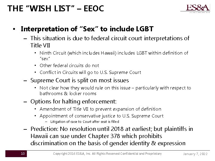 THE “WISH LIST” – EEOC • Interpretation of “Sex” to include LGBT – This