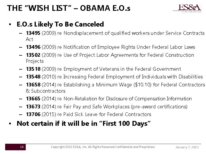 THE “WISH LIST” – OBAMA E. O. s • E. O. s Likely To