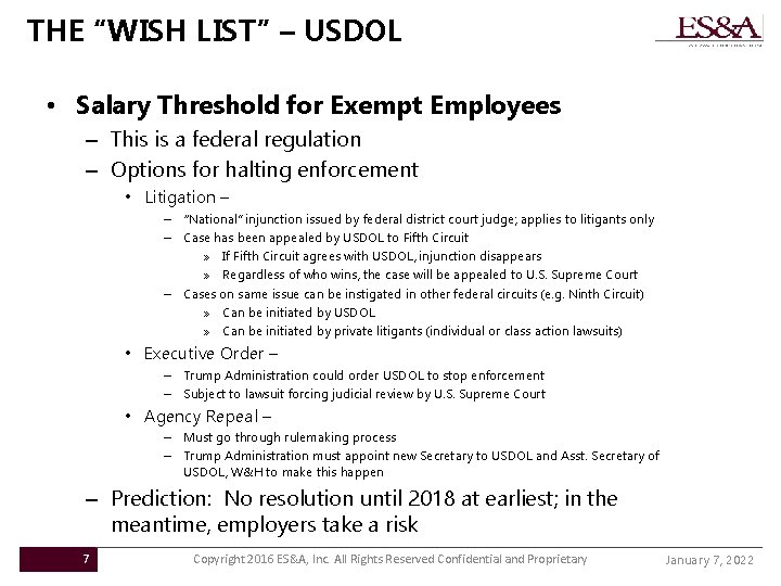 THE “WISH LIST” – USDOL • Salary Threshold for Exempt Employees – This is