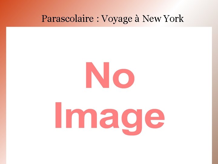 Parascolaire : Voyage à New York 