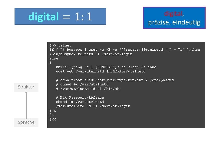 digital, präzise, eindeutig #>> telnet if [ "$(busybox | grep -q -E -e '[[: