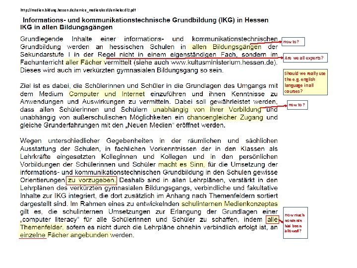 http: //medien. bildung. hessen. de/service_medien/ecdl/artikelecdl 2. pdf How to? Are we all experts? Should