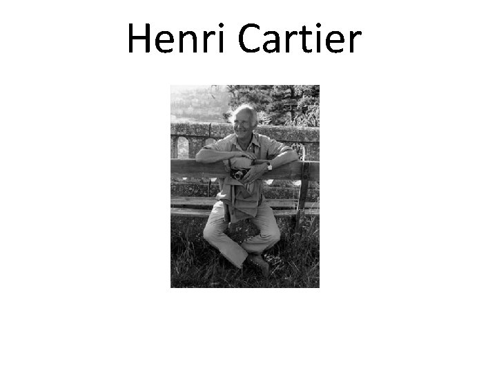 Henri Cartier Henri Cartier