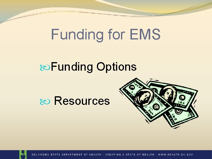 Funding for EMS Funding Options Resources 