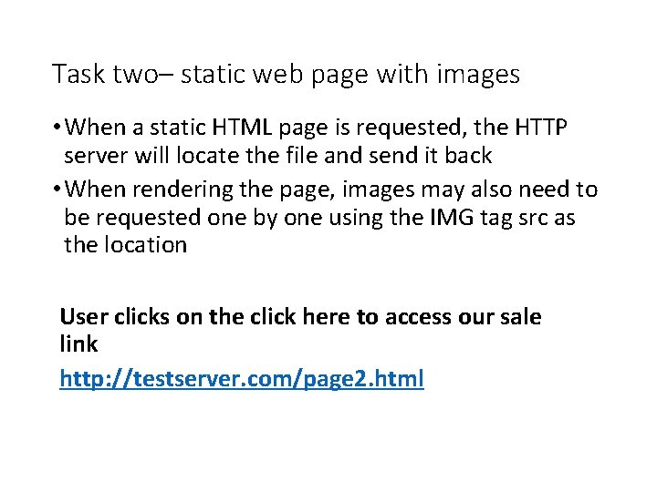 Task two– static web page with images • When a static HTML page is