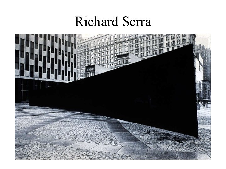 Richard Serra 