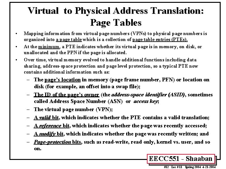 Virtual to Physical Address Translation: Page Tables • • • Mapping information from virtual