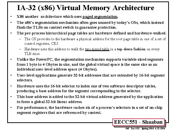 IA-32 (x 86) Virtual Memory Architecture • • • X 86 another architecture which