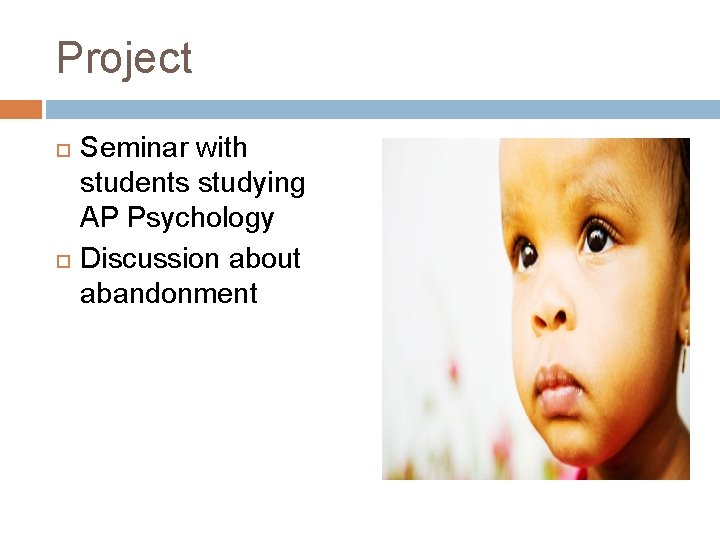 Project Seminar with students studying AP Psychology Discussion about abandonment 