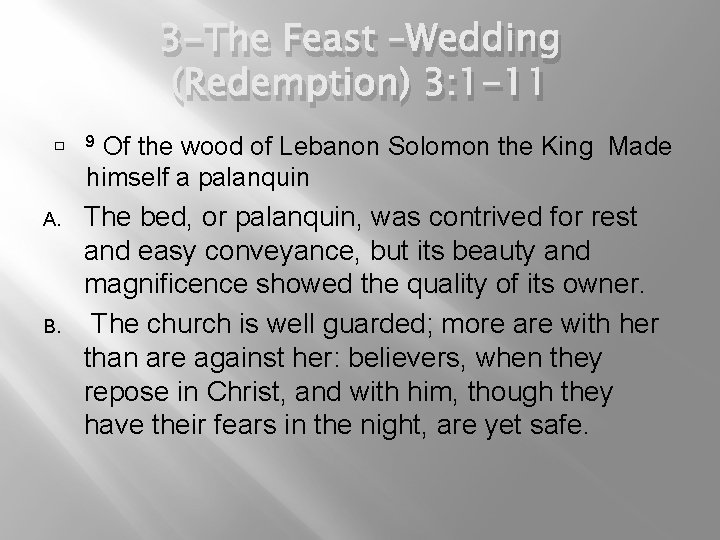 3 -The Feast –Wedding (Redemption) 3: 1 -11 � A. B. Of the wood