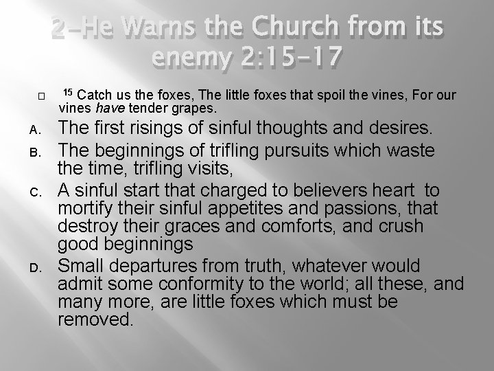 2 -He Warns the Church from its enemy 2: 15 -17 � A. B.