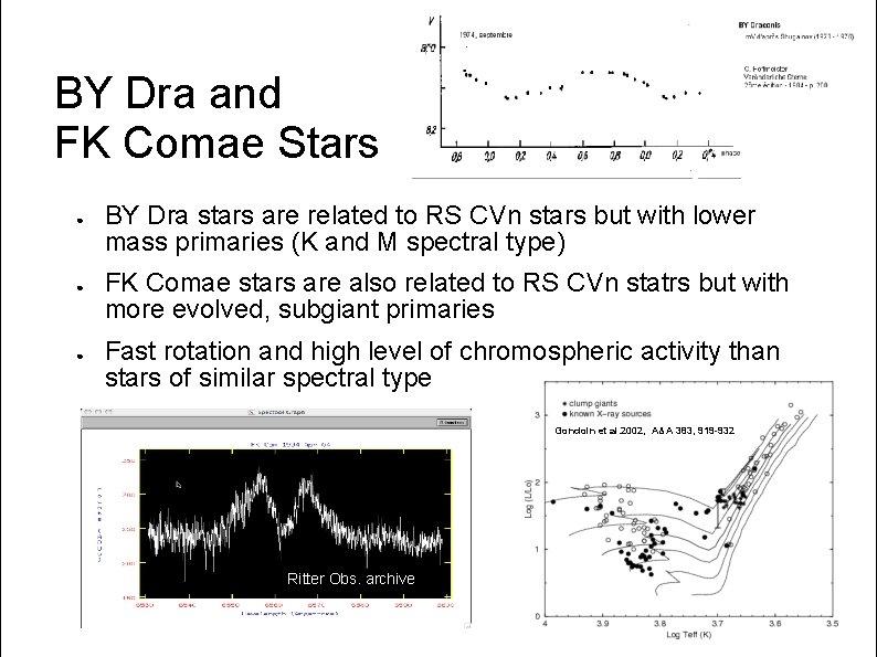 BY Dra and FK Comae Stars ● ● ● BY Dra stars are related