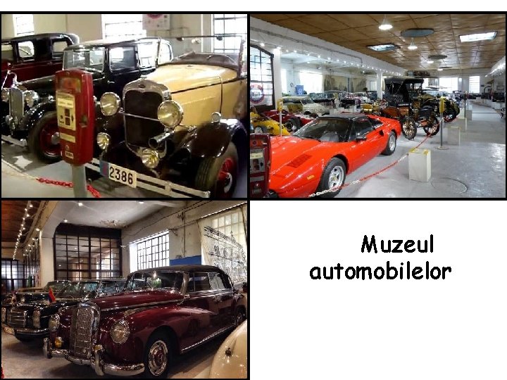 Muzeul automobilelor 
