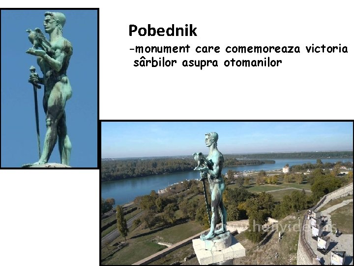 Pobednik -monument care comemoreaza victoria sârbilor asupra otomanilor 