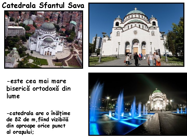 Catedrala Sfantul Sava -este cea mai mare biserică ortodoxă din lume -catedrala are o
