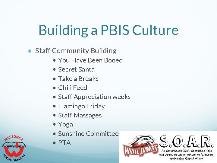 Building a PBIS Culture ● Staff Community Building • You Have Been Booed •