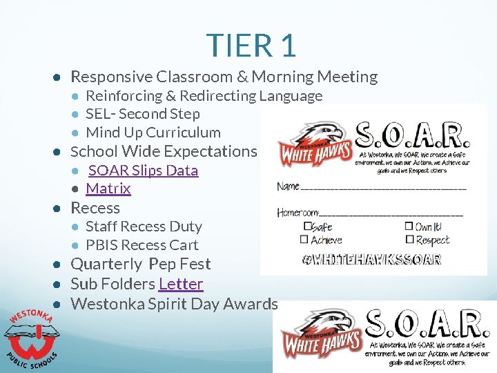 TIER 1 ● Responsive Classroom & Morning Meeting ● Reinforcing & Redirecting Language ●