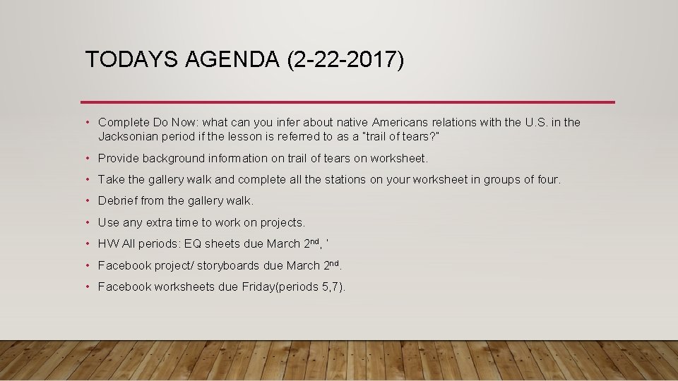 TODAYS AGENDA (2 -22 -2017) • Complete Do Now: what can you infer about