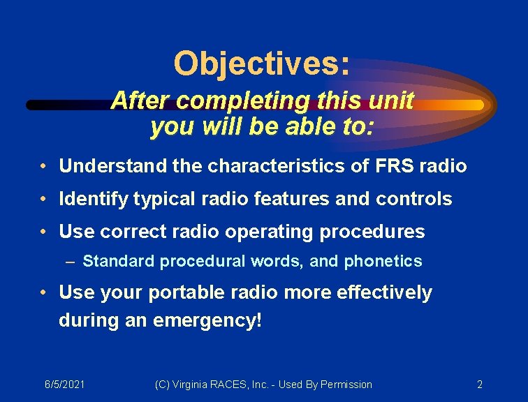 Objectives: After completing this unit you will be able to: • Understand the characteristics