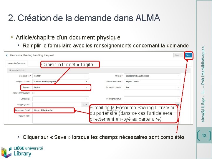 2. Création de la demande dans ALMA • Remplir le formulaire avec les renseignements