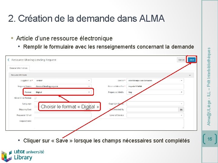 2. Création de la demande dans ALMA • Remplir le formulaire avec les renseignements