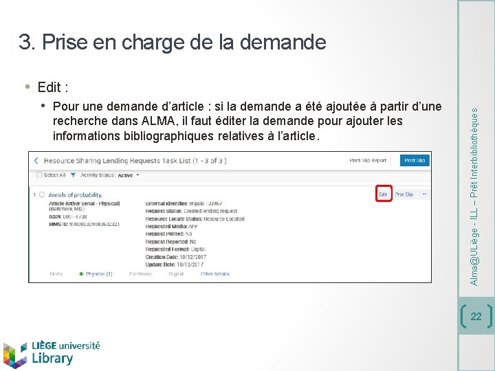 3. Prise en charge de la demande • Pour une demande d’article : si