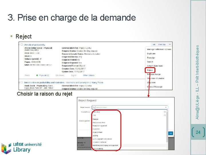 3. Prise en charge de la demande Choisir la raison du rejet Alma@ULiège -