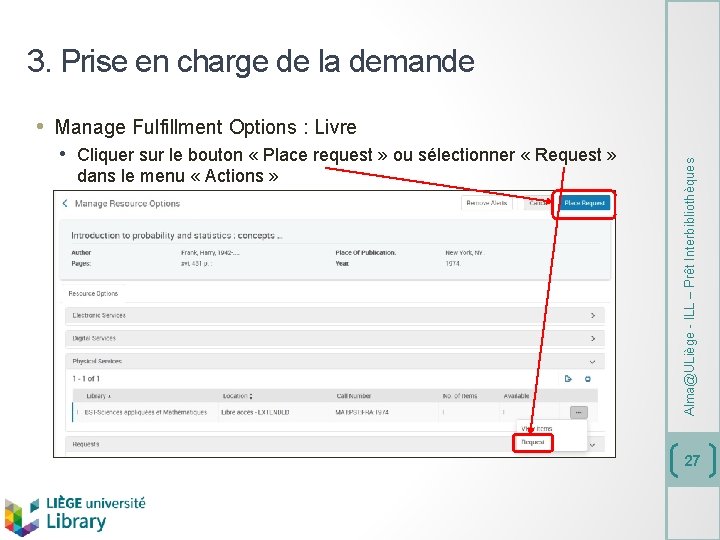 3. Prise en charge de la demande • Cliquer sur le bouton « Place