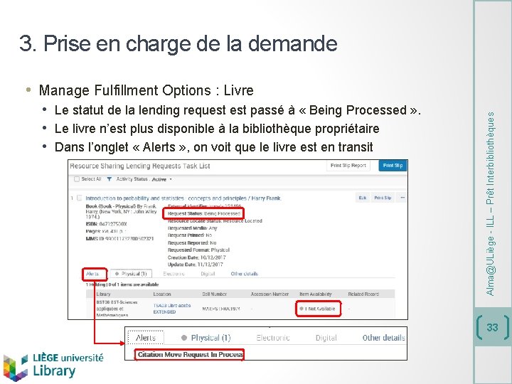 3. Prise en charge de la demande • Le statut de la lending request