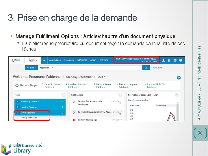 3. Prise en charge de la demande • La bibliothèque propriétaire du document reçoit