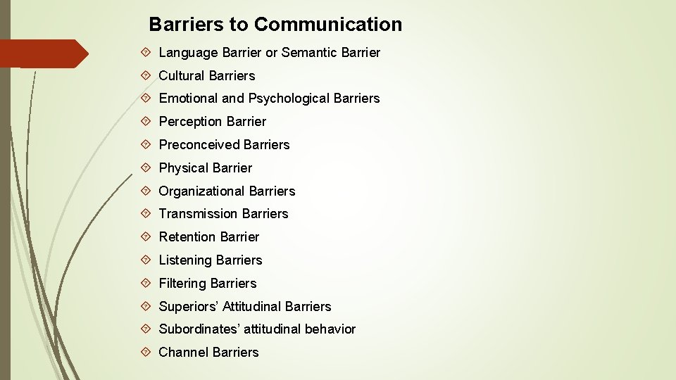 Barriers to Communication Language Barrier or Semantic Barrier Cultural Barriers Emotional and Psychological Barriers Barriers to Communication Language Barrier or Semantic Barrier Cultural Barriers Emotional and Psychological Barriers